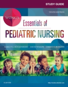 Study Guide for Wong's Essentials of Pediatric Nursing, Paperback Book Study Guide for Wong's Essentials of Pediatric Nursing, Paperback Book