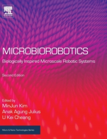 Microbiorobotics : Biologically Inspired Microscale Robotic Systems, Hardback Book Microbiorobotics : Biologically Inspired Microscale Robotic Systems, Hardback Book
