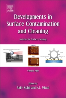 Developments in Surface Contamination and Cleaning: Methods for Surface Cleaning : Volume 9, Hardback Book Developments in Surface Contamination and Cleaning: Methods for Surface Cleaning : Volume 9, Hardback Book