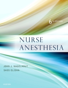 Nurse Anesthesia, Hardback Book Nurse Anesthesia, Hardback Book