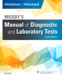 Mosby's Manual of Diagnostic and Laboratory Tests, Paperback / softback Book Mosby's Manual of Diagnostic and Laboratory Tests, Paperback / softback Book