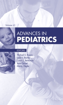 Advances in Pediatrics, E-Book 2016 : Advances in Pediatrics, E-Book 2016