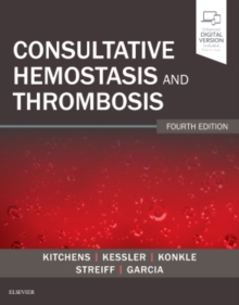 Consultative Hemostasis and Thrombosis, Hardback Book Consultative Hemostasis and Thrombosis, Hardback Book