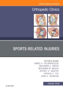 Sports-Related Injuries, An Issue of Orthopedic Clinics, Hardback Book Sports-Related Injuries, An Issue of Orthopedic Clinics, Hardback Book