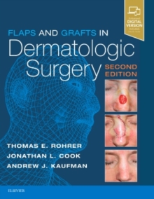 Flaps and Grafts in Dermatologic Surgery, Hardback Book Flaps and Grafts in Dermatologic Surgery, Hardback Book
