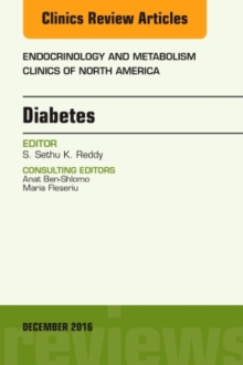 Diabetes, an Issue of Endocrinology and Metabolism Clinics of North America, Hardback Book Diabetes, an Issue of Endocrinology and Metabolism Clinics of North America, Hardback Book