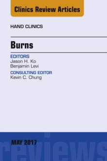 Burns, An Issue of Hand Clinics