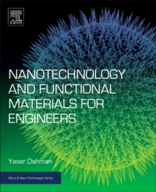 Nanotechnology and Functional Materials for Engineers, Paperback Book Nanotechnology and Functional Materials for Engineers, Paperback Book