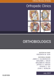 Orthobiologics, An Issue of Orthopedic Clinics