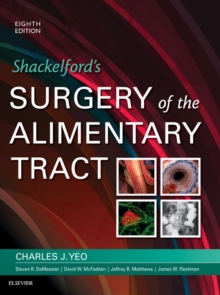 Shackelford's Surgery of the Alimentary Tract, E-Book : Shackelford's Surgery of the Alimentary Tract, E-Book