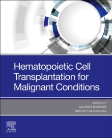 Hematopoietic Cell Transplantation for Malignant Conditions, Paperback / softback Book Hematopoietic Cell Transplantation for Malignant Conditions, Paperback / softback Book