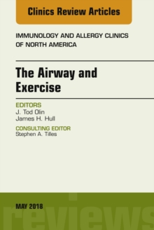 The Airway and Exercise, An Issue of Immunology and Allergy Clinics of North America