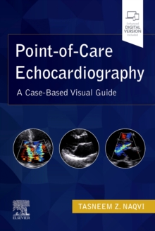 Point-of-Care Echocardiography : A Clinical Case-Based Visual Guide