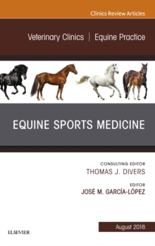 Equine Sports Medicine, An Issue of Veterinary Clinics of North America: Equine Practice