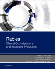 Rabies : Clinical Considerations and Exposure Evaluations, Paperback / softback Book Rabies : Clinical Considerations and Exposure Evaluations, Paperback / softback Book