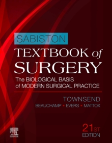 Sabiston Textbook of Surgery E-Book : The Biological Basis of Modern Surgical Practice