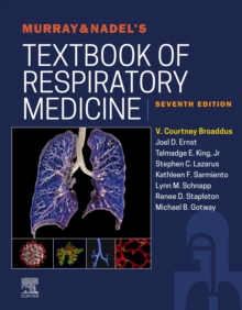 Murray & Nadel's Textbook of Respiratory Medicine E-Book