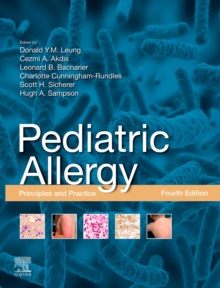 Pediatric Allergy,E-Book : Principles and Practice