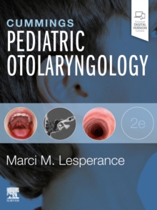 Cummings Pediatric Otolaryngology E-Book