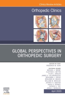 Global Perspectives, An Issue of Orthopedic Clinics