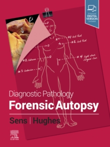 Diagnostic Pathology: Forensic Autopsy : Diagnostic Pathology: Forensic Autopsy E-Book