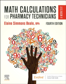 Math Calculations for Pharmacy Technicians : A Worktext