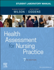 Student Laboratory Manual for Health Assessment for Nursing Practice