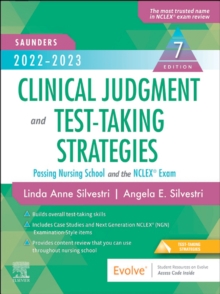 2022-2023 Clinical Judgment and Test-Taking Strategies - E-Book : Passing Nursing School and the NCLEX Exam