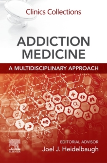 Addiction Medicine: A Multidisciplinary Approach : Clinics Collections