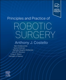 Principles and Practice of Robotic Surgery