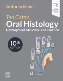 Ten Cate's Oral Histology : Development, Structure, and Function