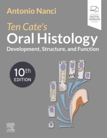 Ten Cate's Oral Histology : Ten Cate's Oral Histology - E-Book