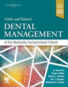 Little and Falace's Dental Management of the Medically Compromised Patient - E-Book : Little and Falace's Dental Management of the Medically Compromised Patient - E-Book