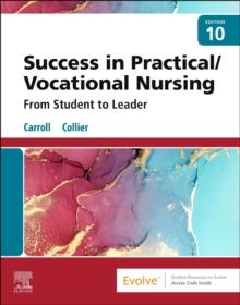 Success in Practical/Vocational Nursing : From Student to Leader