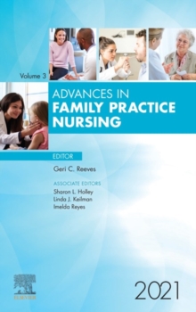 Advances in Family Practice Nursing, E-Book 2021 : Advances in Family Practice Nursing, E-Book 2021