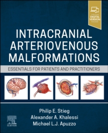 Intracranial Arteriovenous Malformations : Essentials for Patients and Practitioners