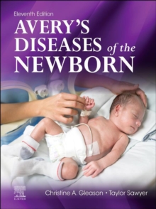 Avery's Diseases of the Newborn - E-Book