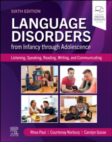 Language Disorders from Infancy through Adolescence : Listening, Speaking, Reading, Writing, and Communicating