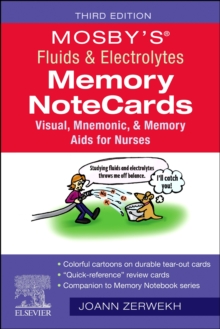 Mosby's Fluids & Electrolytes Memory NoteCards : Visual, Mnemonic, and Memory Aids for Nurses