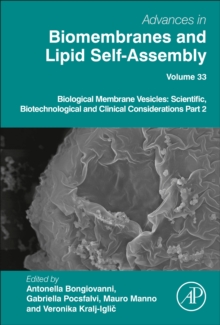 Biological Membrane Vesicles: Scientific, Biotechnological and Clinical Considerations Part 2