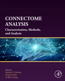 Connectome Analysis : Characterization, Methods, and Analysis