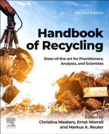 Handbook of Recycling : State-of-the-art for Practitioners, Analysts, and Scientists