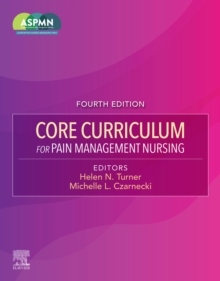 Core Curriculum for Pain Management Nursing - E-Book