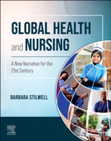 Global Health and Nursing : A New Narrative for the 21st Century