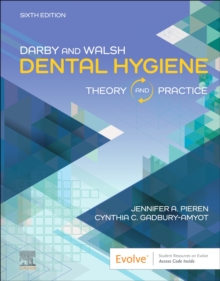 Darby & Walsh Dental Hygiene : Theory and Practice