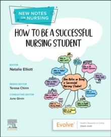 How to be a Successful Nursing Student : New Notes on Nursing