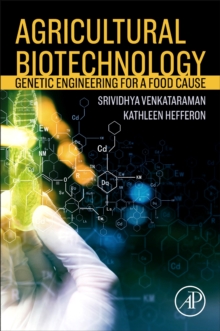 Agricultural Biotechnology : Genetic Engineering for a Food Cause