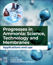 Progresses in Ammonia: Science, Technology and Membranes : Applications and use