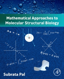 Mathematical Approaches to Molecular Structural Biology