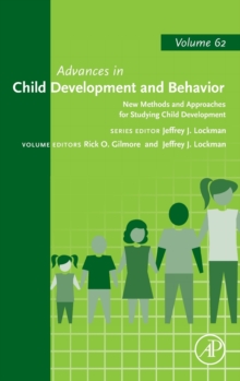 New Methods and Approaches for Studying Child Development : Volume 62